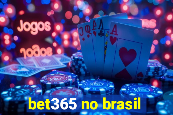 bet365 no brasil